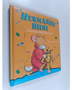 Kirjailijan Marco Campanella käytetty kirja Hermanni Hiiri hammaslääkärissä