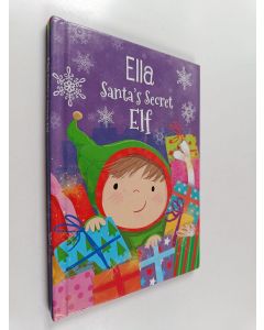 Kirjailijan Katherine Sully käytetty kirja Ella Santa's Secret Elf