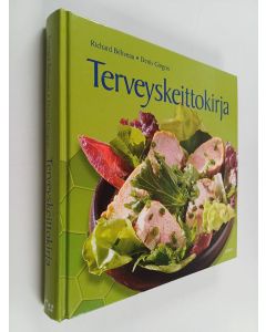 Kirjailijan Richard Beliveau käytetty kirja Terveyskeittokirja : syövän ehkäisy ja hoito ravinnon avulla