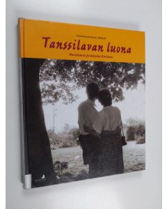 Tekijän Henna Mikkola  käytetty kirja Tanssilavan luona : huvielämää Jyväskylän Ainolassa