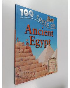 Kirjailijan Jane Walker käytetty kirja 100 Facts on Ancient Egypt