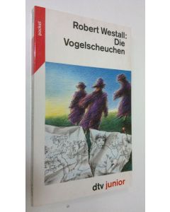 Kirjailijan Robert Westall käytetty kirja Die Vogelscheuchen (ERINOMAINEN)