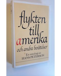 Kirjailijan Hans Peterson käytetty kirja Flykten till Amerika och andra berättelser om barn i de vuxnas värld