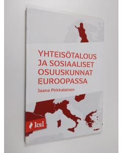 Kirjailijan Jaana Pirkkalainen käytetty kirja Yhteisötalous ja sosiaaliset osuuskunnat Euroopassa