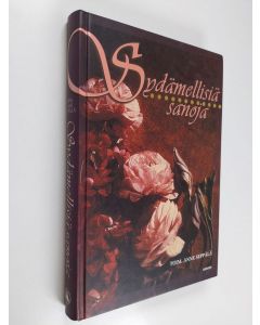 Tekijän Anne Seppälä  käytetty kirja Sydämellisiä sanoja