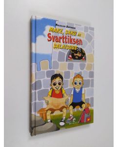 Kirjailijan Maijaliisa Dieckmann käytetty kirja Make, Saku ja Svarttiksen salaisuus