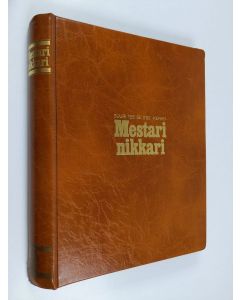 uusi teos Suuri Tee Se Itse- kerho : Mestarinikkari 1977-1978 ; Vuosikerta 1977 (nrot 9-11) ; Vuosikerta 1978 (nrot 1-5)