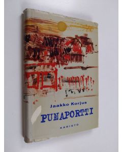Kirjailijan Jaakko Korjus käytetty kirja Punaportti
