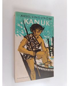 Kirjailijan Aksel Lindström käytetty kirja Kanuk