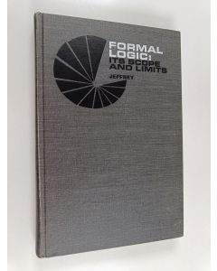 Kirjailijan Richard C. Jeffrey käytetty kirja Formal logic : it's scope and limits