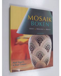 Kirjailijan Paul Cooper & Paul Siggins käytetty kirja Mosaik boken : idéer - mönster - motiv