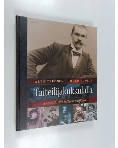 Kirjailijan Arto Teronen & Jouko Vuolle käytetty kirja Taiteilijakukkulalla : suomalaisia taiteen tekijöitä