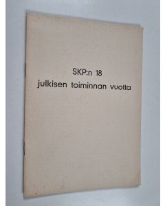 käytetty teos SKP:n 18 julkisen toiminnan vuotta