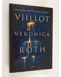 Kirjailijan Veronica Roth käytetty kirja Viillot