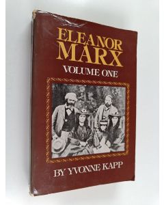 Kirjailijan Yvonne Kapp käytetty kirja Eleanor Marx Vol. 1
