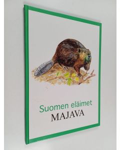 käytetty kirja Suomen eläimet : Majava