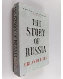 Kirjailijan Orlando Figes käytetty kirja The story of Russia
