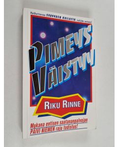 Kirjailijan Riku Rinne käytetty kirja Pimeys väistyy
