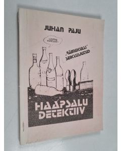 Kirjailijan Juhan Paju käytetty kirja Haapsalu detektiv