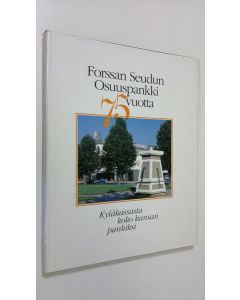 Kirjailijan Heikki Nieminen käytetty kirja Forssan seudun osuuspankki 75 vuotta : kyläkassasta koko kansan pankiksi