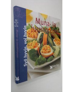 Tekijän Pirjo Muurinen  käytetty kirja Muna- ja juustoruoat
