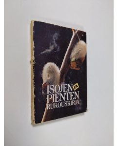 käytetty kirja Isojen ja pienten rukouskirja