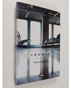 Kirjailijan Markku Rönkkö käytetty kirja Lounge