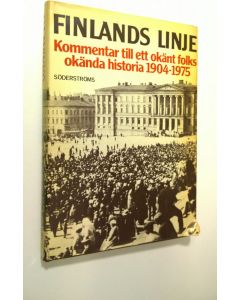 Kirjailijan Paavo Haavikko käytetty kirja Finlands linje : kommentar till ett okänt folks okända historia 1904-1975