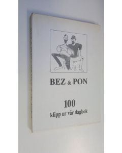 Kirjailijan Pon & Bez käytetty kirja 100 klipp ur vår dagbok