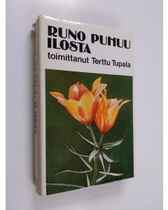 Tekijän Terttu Tupala  käytetty kirja Runo puhuu ilosta