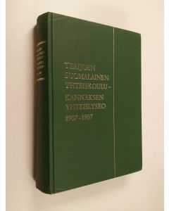 käytetty kirja Terijoen suomalainen yhteiskoulu, Terijoen keskikoulu ja Terijoen keskikoulun jatkoluokat Terijoen yhteislyseo, Kannaksen yhteislyseo 1907-1957