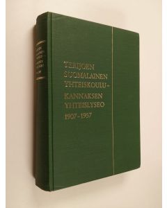 käytetty kirja Terijoen suomalainen yhteiskoulu, Terijoen keskikoulu ja Terijoen keskikoulun jatkoluokat Terijoen yhteislyseo, Kannaksen yhteislyseo 1907-1957