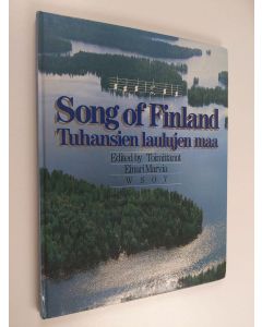Tekijän Einari Marvia  käytetty kirja Song of Finland = Tuhansien laulujen maa : lauluja Suomesta