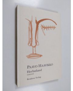 Kirjailijan Paavo Haavikko käytetty kirja Herbstland : Gedichte aus den Jahren 1987-1990 in der Auswahl des Autors