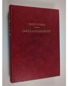 Kirjailijan Väinö Suomaa käytetty kirja Jakolainsäädäntö selityksineen