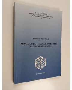 käytetty kirja Moninaista : kasvatustiedettä naisnäkökulmasta