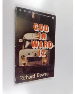 Kirjailijan Richard Bewes käytetty kirja God in ward 12