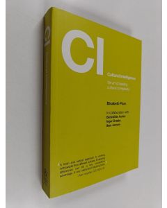 Kirjailijan Elisabeth Plum käytetty kirja CI : cultural intelligence : the art of leading cultural complexity