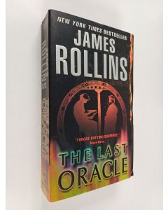 Kirjailijan James Rollins käytetty kirja The Last Oracle - A Sigma Force Novel