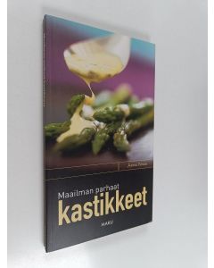 Kirjailijan Joanna Farrow käytetty kirja Maailman parhaat kastikkeet