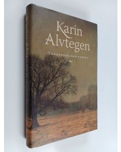 Kirjailijan Karin Alvtegen käytetty kirja Todennäköinen tarina