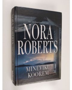 Kirjailijan Nora Roberts käytetty kirja Mineviku koorem