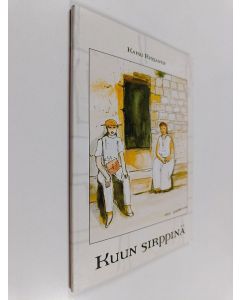 Kirjailijan Kaisu Rissanen käytetty kirja Kuun sirppinä : runoja