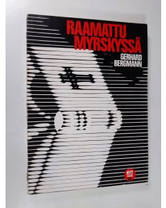 Kirjailijan Gerhard Bergmann käytetty kirja Raamattu myrskyssä