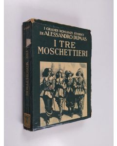 Kirjailijan Alexandre Dumas käytetty kirja I tre moschettieri