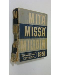 käytetty kirja Mitä-missä-milloin 1951 : kansalaisen vuosikirja