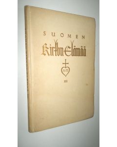käytetty kirja Suomen kirkon elämää 3
