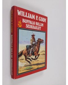 Kirjailijan William F. Cody käytetty kirja Buffalo Billin seikkailut