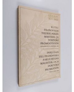 käytetty kirja Filosofian maisteri- ja tohtoripromootio : toukokuun 31. päivänä 1969 = Filosofie magister- och doktorspromotionen : den 31 maj 1969