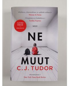 Kirjailijan C. J. Tudor uusi kirja Ne muut (UUSI)